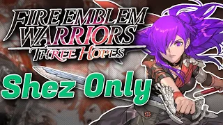 Can you beat Fire Emblem Warriors Three Hopes using only Shez?
