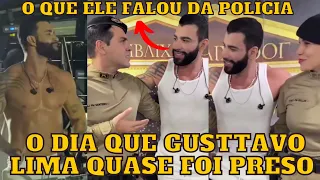 Gusttavo Lima QUASE foi PRESO ? Veja história contada por ele e ELOGIO da polícia de Tocantins