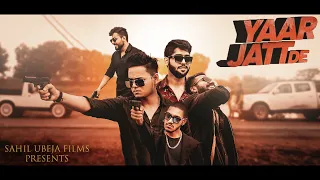 Yaar Jatt De (Remake) Singga (SAHIL UBEJA FILMS)