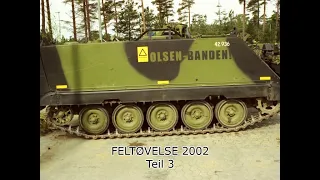 1. Sjællandske Brigade, "Feltøvelse" Gefechtsübung, Oksbøl 2002, Gardehusarregimentet, GHR, Teil 3.