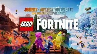 Journey - Any Way You Want It (LEGO Fortnite Gameplay Trailer | Epic Trailer Music)