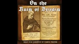 On the Ruin of Britain by Gildas read by Carol Pelster | Full Audio Book