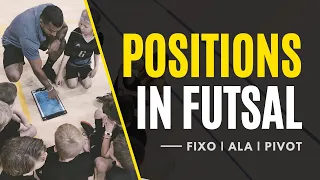 Futsal Positions: Roles and Characteristics of each Position | Fixo, Ala, & Pivot