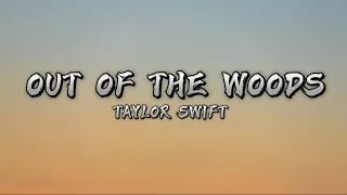 Out Of The Woods - Taylor Swift (Lyrics video)