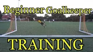 Beginner Goalkeeper Training: Basic Foundations of Goalkeeping