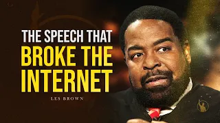 After watching this, your brain will not be the same - Les Brown (motivational)