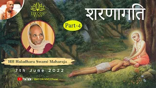 शरणागति (Part-4) HH Haladhara Swami Maharaj | 7th June 2022 @ISKCON NVCC Pune