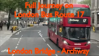 Full Journey on London Bus Route 17 | London Bridge - Archway