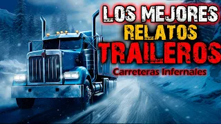 Los Mejores Relatos de Terror | TRAILEROS, Aterradoras Experiencias En Carreteras Durante la Noche