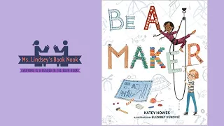 Be A Maker ~ STEM read aloud ~ STEM Story time ~ STEAM books