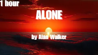Alone - by Alan Walker [lyrics] {1 hour}