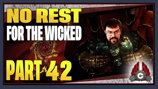 CohhCarnage Plays No Rest For The Wicked Early Access - Part 42