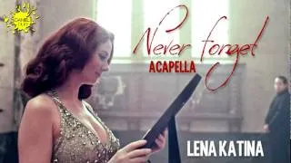 Lena Katina - Never Forget (Official Acapella)