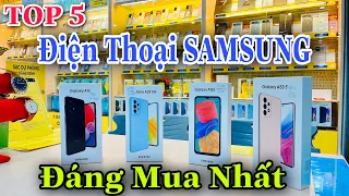 TOP 5 ĐIỆN THOẠI SAMSUNG MỚI RA MẮT ĐÁNG MUA NHẤT TẠI THẾ GIỚI DI ĐỘNG NĂM 2022