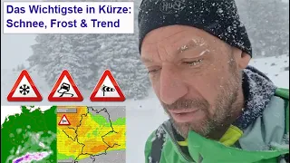 Das Wichtigste in Kürze: Schnee & Glätte, verbreitet Frostgefahr plus Sturm am Freitag. Trend mäßig.