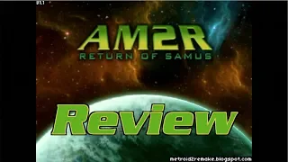 Review: AM2R - The fanmade Metroid experience - FrogFace