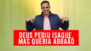 DEUS PEDIU ISAQUE, MAS QUERIA ABRAÃO | Pr. Alexandre Toledo