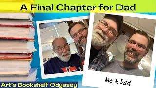 A Final Chapter For Dad: Leaving a Legacy of Stories | Life Update