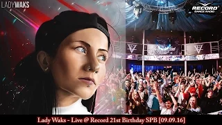 Lady Waks - Live @ Record 21st Birthday SPB [09-09-2016]