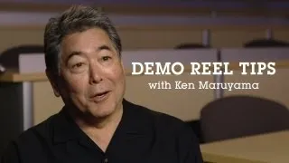 Demo Reel Tips with Sony's Ken Maruyama