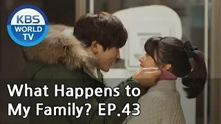 What Happens to My Family? | 가족끼리 왜 이래 EP.43 [ENG, CHN, MLY, VIE]