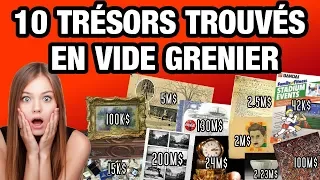 10 TRÉSORS TROUVÉS EN VIDE GRENIERS