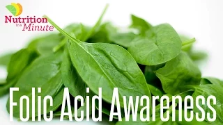 Nutrition in a Minute - Folic Acid Awareness