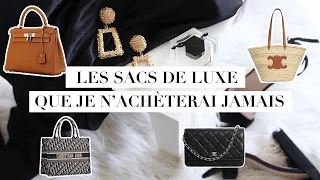 ANTI HAUL : LES SACS DE LUXE QUE J'ACHÈTERAI JAMAIS (DIOR, CHANEL, HERMÈS, SAINT LAURENT, CÉLINE ..)