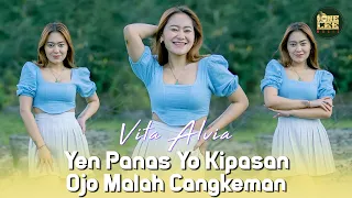 Vita Alvia - Yen Panas Yo Kipasan Ojo Malah Cangkeman (DJ Remix)
