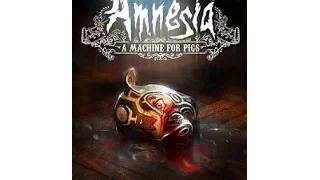 HP Lovecraft Month: Deusdaecon plays: Amnesia: A Machine for pigs