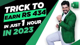 Excel Trick to earn Rs. 434 in just 1 hour