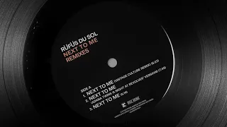 RÜFÜS DU SOL - Next To Me (Adana Twins ‘A Night At Revolver’ Version) [Official Audio]