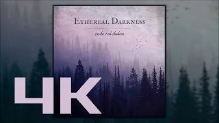 ETHEREAL DARKNESS Smoke And Shadows (2019)