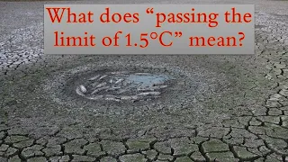 What does "passing the Paris limit of 1.5°C" mean?