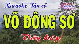 Karaoke tân cổ VÕ ĐÔNG SƠ - DÂY KÉP [Beat rất hay]