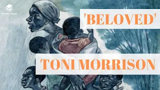 Beloved by Tony Morrison: Plot, Characters, Themes & Symbols! *REVISION VIDEO*