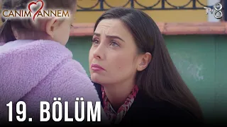 Canım Annem - 19. Bölüm | Uzun Versiyon