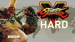 Street Fighter V - Birdie Arcade Mode (HARD)