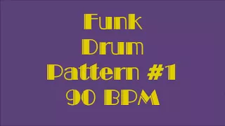 Drum Loops for Practice Funk Drum Pattern #1 90bpm