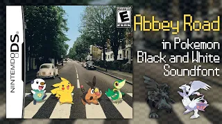 Poké Road - The Beatles' Abbey Road (Pokémon Black/White Soundfont)