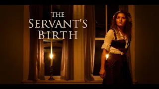 The Servant's Birth - Short Horror Film