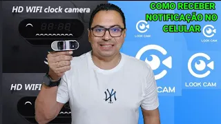 Câmera Relógio espião wi-fi como receber notificação no celular aplicativo: LookCam