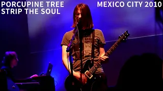 Porcupine Tree - Strip The Soul (Live) - Mexico City 2010