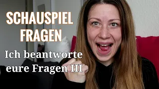 Schauspielerin beantwortet eure Fragen/ Schauspieler werden- Eure Schauspiel Fragen III