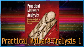 Practical Malware Analysis Walkthrough - Chapter 1 Labs