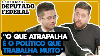 QUAL É A ROTINA DE UM DEPUTADO? - KIM KATAGUIRI - ACHISMOS #154