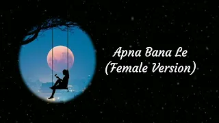 Reply Version of Apna Bana Le || Lyrics