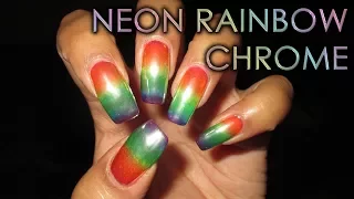 Neon Rainbow Chrome | DIY Nail Art Tutorial