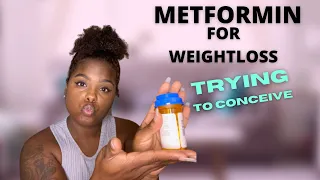 METFORMIN weight loss to concieve | TTC JOURNEY update 2021!