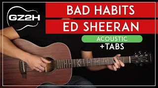 Bad Habits Acoustic Guitar Tutorial Ed Sheeran Guitar Lesson |Fingerpicking|